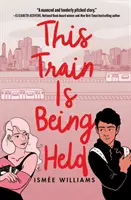 Tento vlak sa koná - This Train Is Being Held