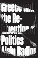 Grécko a znovunájdenie politiky - Greece and the Reinvention of Politics