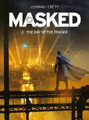 Maskovaný: Rise of the Rocket - Masked: Rise of the Rocket