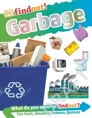 Dkfindout! Odpadky (vydanie pre knižnicu) - Dkfindout! Garbage (Library Edition)