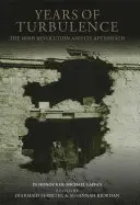 Roky turbulencií: Írska revolúcia a jej následky - Búrlivé vojny - írska revolúcia a jej následky - Years of Turbulence: The Irish Revolution and Its Aftermath