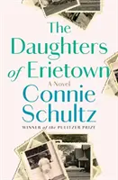 Dcéry Erietownu - román - Daughters of Erietown - A Novel