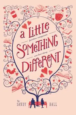 A Little Something Different: Štrnásť pohľadov, jeden milostný príbeh - A Little Something Different: Fourteen Viewpoints, One Love Story