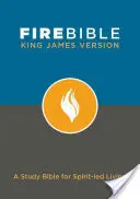 Ohnivá Biblia-KJV: Študijná Biblia pre život vedený duchom - Fire Bible-KJV: A Study Bible for Spirit-Led Living