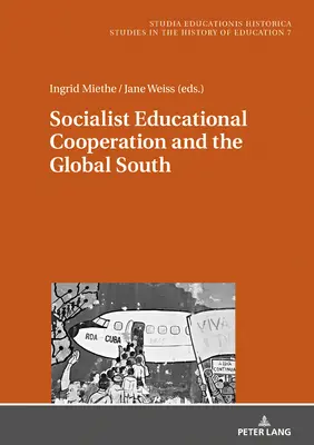 Socialistická spolupráca vo vzdelávaní a globálny Juh - Socialist Educational Cooperation and the Global South
