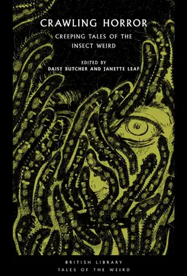 Plaziaci sa horor: Plíživé príbehy podivného hmyzu - Crawling Horror: Creeping Tales of the Insect Weird