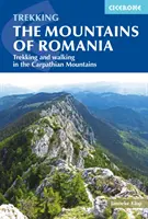 Hory Rumunska: Treking a pešia turistika v Karpatoch - The Mountains of Romania: Trekking and Walking in the Carpathian Mountains