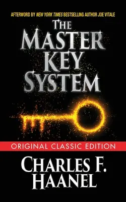 Systém hlavného kľúča (pôvodné klasické vydanie) - The Master Key System (Original Classic Edition)