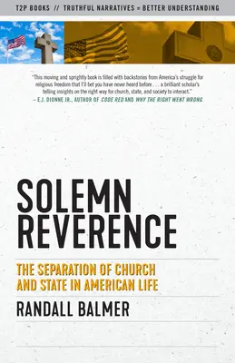 Slávnostná úcta: Oddelenie cirkvi a štátu v americkom živote - Solemn Reverence: The Separation of Church and State in American Life