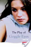 Hra okuliarových očí - Play Of Goggle Eyes