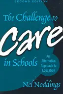 Starostlivosť v školách - The Challenge to Care in Schools