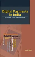 Digitálne platby v Indii: Pozadie, trendy a príležitosti - Digital Payments in India: Background, Trends and Opportunities