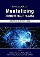 Príručka mentalizácie v praxi duševného zdravia, druhé vydanie - Handbook of Mentalizing in Mental Health Practice, Second Edition