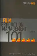 Manažment filmovej produkcie 101: Riadenie a koordinácia v digitálnom veku - Film Production Management 101: Management and Coordination in a Digital Age