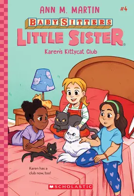Karenin klub mačičiek (Baby-Sitters Little Sister #4), 4 - Karen's Kittycat Club (Baby-Sitters Little Sister #4), 4