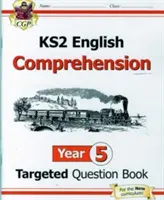 Nový KS2 English Targeted Question Book: Kniha 1 (s odpoveďami): Čítanie s porozumením pre 5. ročník - New KS2 English Targeted Question Book: Year 5 Reading Comprehension - Book 1 (with Answers)