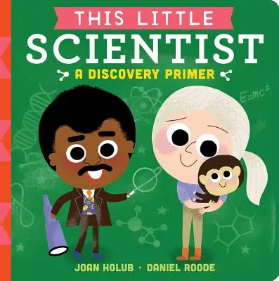 Tento malý vedec: A Discovery Primer - This Little Scientist: A Discovery Primer