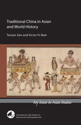 Tradičná Čína v ázijských a svetových dejinách - Traditional China in Asian and World History