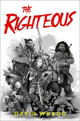 Spravodliví (Články viery, kniha 2) - The Righteous (Articles of Faith, Book 2)