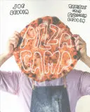 Pizza Camp: Recepty z pizzerie Beddia - Pizza Camp: Recipes from Pizzeria Beddia