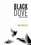 Čierna holubica: Mami, Mi'jo a ja - Black Dove: Mam, Mi'jo, and Me