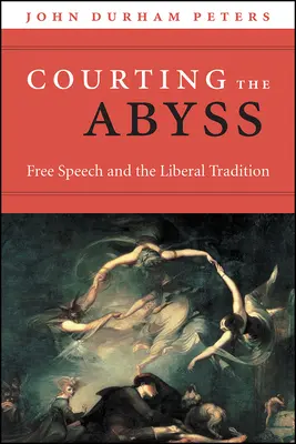 Dvorenie priepasti: Sloboda prejavu a liberálna tradícia - Courting the Abyss: Free Speech and the Liberal Tradition