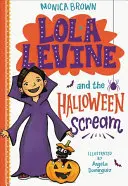 Lola Levine a halloweenský výkrik - Lola Levine and the Halloween Scream