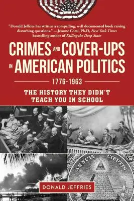 Zločiny a krytie v americkej politike: 1776-1963 - Crimes and Cover-Ups in American Politics: 1776-1963