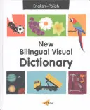 Nový dvojjazyčný vizuálny slovník (anglicko-polský) - New Bilingual Visual Dictionary (English-Polish)