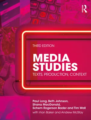 Mediálne štúdiá: Médiá: texty, produkcia, kontext - Media Studies: Texts, Production, Context