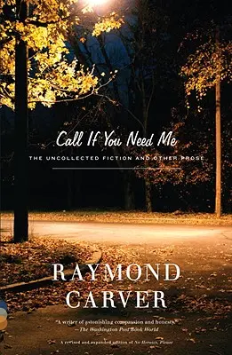 Zavolaj, ak ma potrebuješ: Nezbieraná beletria a iná próza - Call If You Need Me: The Uncollected Fiction and Other Prose