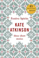 Sviatočná nálada - tri vianočné príbehy - Festive Spirits - Three Christmas Stories