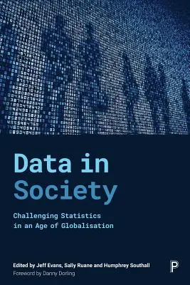 Údaje v spoločnosti: Vyzývavé štatistiky vo veku globalizácie - Data in Society: Challenging Statistics in an Age of Globalisation