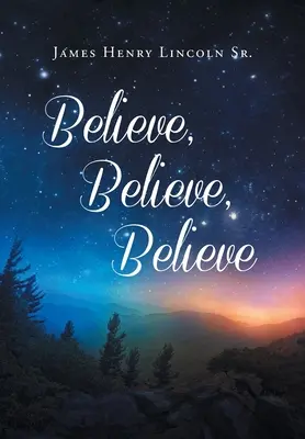Veriť, veriť, veriť - Believe, Believe, Believe