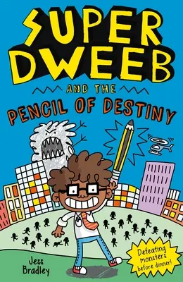 Super Dweeb a ceruzka osudu - Super Dweeb and the Pencil of Destiny