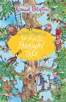 Čarovný vzdialený strom: Čarovný vzdialený strom - kniha 2 - Magic Faraway Tree: The Magic Faraway Tree - Book 2