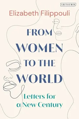 Od žien k svetu: Listy pre nové storočie - From Women to the World: Letters for a New Century