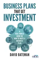 Podnikateľské plány, ktoré získavajú investície: Obsahuje konečnú a osvedčenú šablónu pre úspech - Business Plans That Get Investment: Includes the Ultimate and Proven Template for Success