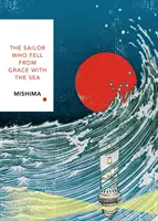 Námorník, ktorý upadol do nemilosti mora - japonská séria Vintage Classics - Sailor Who Fell from Grace With the Sea - Vintage Classics Japanese Series