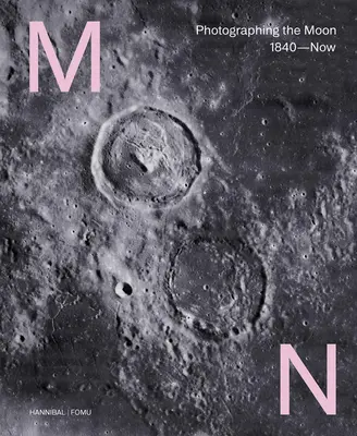 Mesiac: Fotografovanie Mesiaca od roku 1840 do súčasnosti - Moon: Photographing the Moon 1840-Now