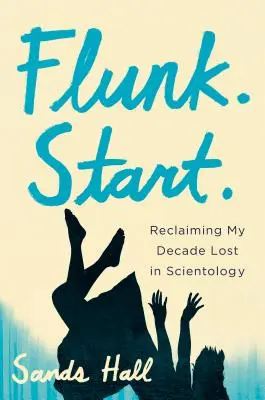 Znovuzískanie môjho desaťročia strateného v scientológii: Spomienky na túto udalosť - Reclaiming My Decade Lost in Scientology: A Memoir