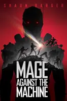 Mág proti stroju - Mage Against the Machine