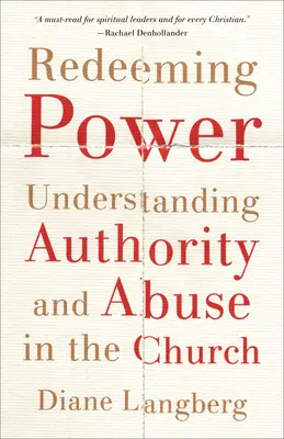 Vykupiteľská sila: Pochopenie autority a zneužívania v Cirkvi - Redeeming Power: Understanding Authority and Abuse in the Church