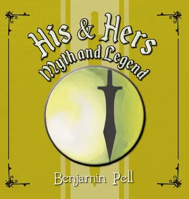 Jeho a jej mýtus a legenda - His & Hers Myth and Legend