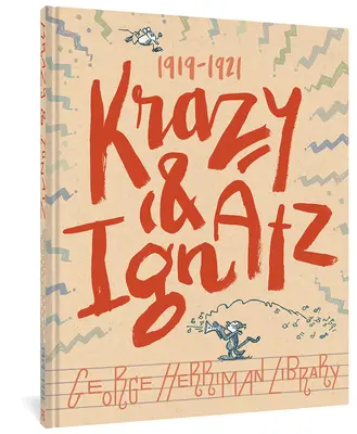 Knižnica Georgea Herrimana: Krazy & Ignatz 1919-1921 - The George Herriman Library: Krazy & Ignatz 1919-1921