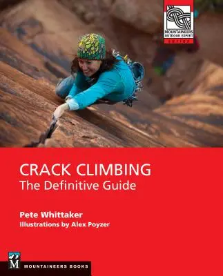 Lezenie po trhlinách: Definitívny sprievodca - Crack Climbing: The Definitive Guide