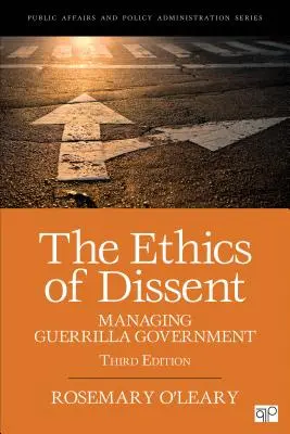 Etika nesúhlasu: Riadenie guerillovej vlády - The Ethics of Dissent: Managing Guerrilla Government