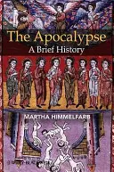 Apokalypsa: Stručné dejiny - The Apocalypse: A Brief History