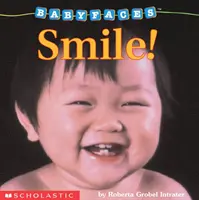 Úsmev! (Baby Faces Board Book), 2: Smile! - Smile! (Baby Faces Board Book), 2: Smile!