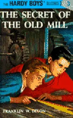 Hardy Boys 03: Tajomstvo starého mlyna - Hardy Boys 03: The Secret of the Old Mill
